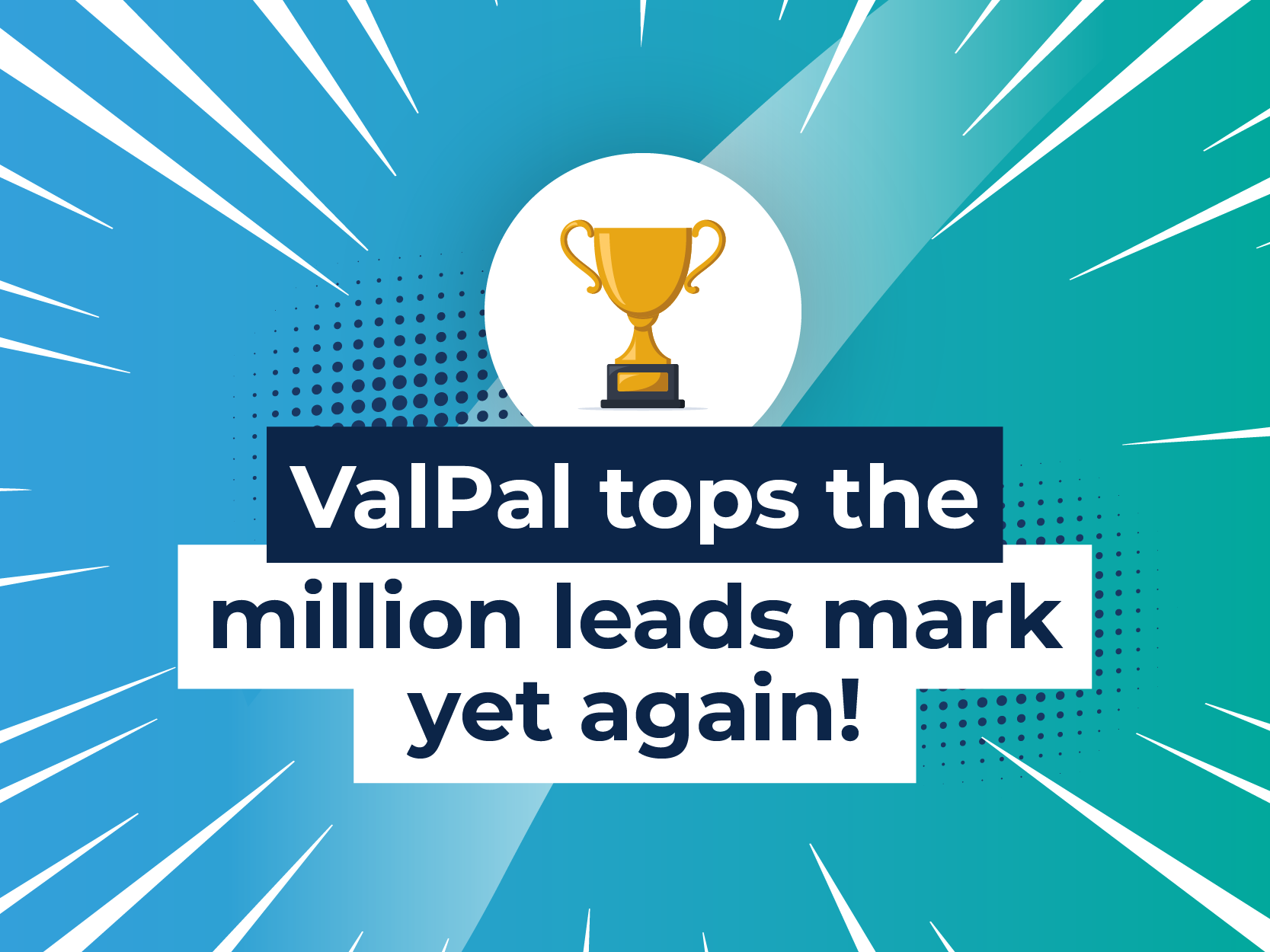 ValPal tops the million leads mark…yet again!