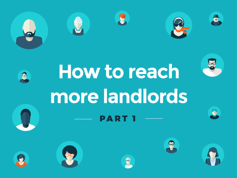 How to Reach More Landlords Part 1